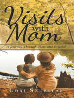 Visits with Mom: A Journey Through Time and Beyond