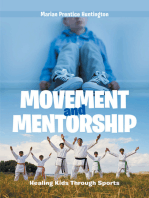 Movement and Mentorship