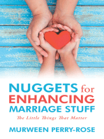 Nuggets for Enhancing Marriage Stuff: The Little Things That Matter