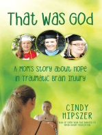 That Was God: A Mom’S Story About Hope in Traumatic Brain Injury