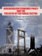 Neoliberalism Economic Policy and the Collapse of the Public Sector: How the Jindal Administration Allowed It to Happen—2008 to 2016