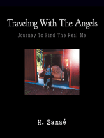 Traveling with the Angels: Journey to Find the Real Me