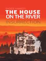 The House on the River: Insurrection