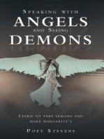 Speaking with Angels and Seeing Demons