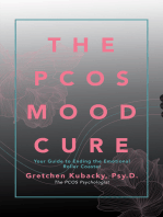 The Pcos Mood Cure: Your Guide to Ending the Emotional Roller Coaster
