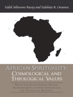 African Spirituality: Cosmological and Theological Values: Myths from South Eastern Nigeria: an Examination of Their Cosmological and Theological Relevance