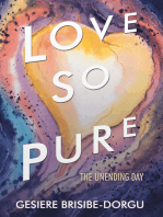 Love so Pure: The Unending Day