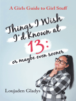 Things I Wish I’D Known at 13