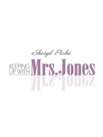 Keeping up with Mrs. Jones