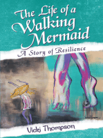 The Life of a Walking Mermaid: A Story of Resilience