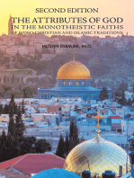Second Edition: the Attributes of God in the Monotheistic Faiths of Judeo-Christian and Islamic Traditions