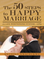 The 50 Steps to Happy Marriage: (A Life Positioning System—Lps)