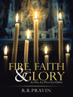 Fire, Faith & Glory: Le Feu, La Foi Et La Gloire