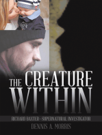 The Creature Within: Richard Baxter—Supernatural Investigator