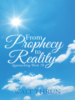 From Prophecy to Reality