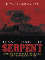 Dissecting the Serpent: Exposing Twenty-One of the Devil’S Most Destructive Devices
