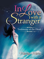 In Love with a Stranger: Testimony of the Heart