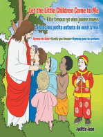 Let the Little Children Come to Me—Kite Timoun Yo Vinn Jwenn Mwen—Laissez Les Petits Enfants De Venir À Moi: Hymns for Kids—Kantik  Pou Timoun—Hymnes  Pour Les Enfants