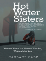 Hot Water Sisters: Women Who Can, Women Who Do, Women Like You