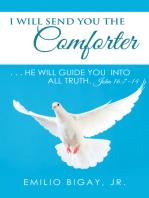 I Will Send You the Comforter: . . . He Will Guide You into All Truth. John 16:7–14