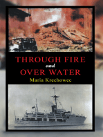 Through Fire and over Water