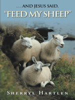 . . . and Jesus Said, “Feed My Sheep”