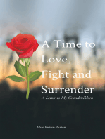 A Time to Love, Fight and Surrender: A Letter to My Grandchildren