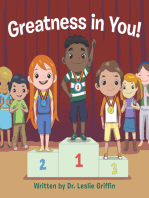 Greatness in You!