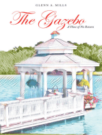 The Gazebo: A Place of No Return