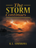 The Storm Continues . . .