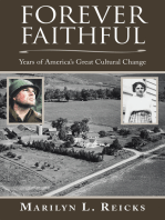 Forever Faithful: Years of America’s Great Cultural Change