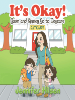 It’s Okay!: Gavin and Kinsley Go to Daycare