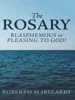 The Rosary: Blasphemous or Pleasing to God?