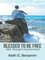 Blessed to Be Free: After Wrongful Imprisonment