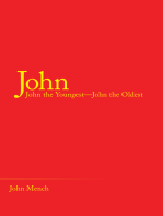 John: John the Youngest—John the Oldest