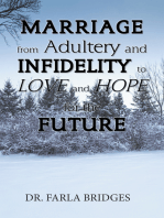 Marriage from Adultery and Infidelity to Love and Hope for the Future