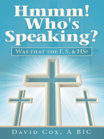 Hmmm! Who’s Speaking?: Was That the F, S, & Hs?