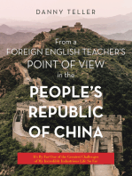 From a Foreign English Teacher’s Point of View in the People’s Republic of China: It’s by Far One of the Greatest Challenges of My Incredibly Industrious Life so Far
