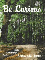 Be Curious