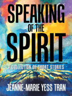 Speaking of the Spirit: A Collection of Short Stories
