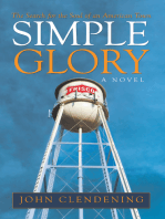Simple Glory: The Search for the Soul of an American Town