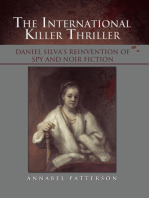 The International Killer Thriller: Daniel Silva’s Reinvention of Spy and Noir Fiction