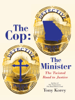 The Cop: the Minister: The Twisted Road to Justice