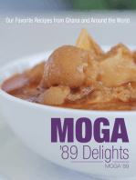 Moga ’89 Delights: Our Favorite Recipes from Ghana and Around the World