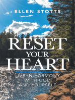 Reset Your Heart: Live in Harmony with God and Yourself