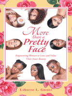 More Than a Pretty Face: Empowering Women to Love and Value Their Inner Beauty