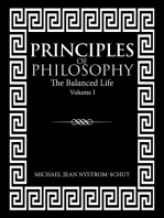 Principles of Philosophy: The Balanced Life (Volume I)