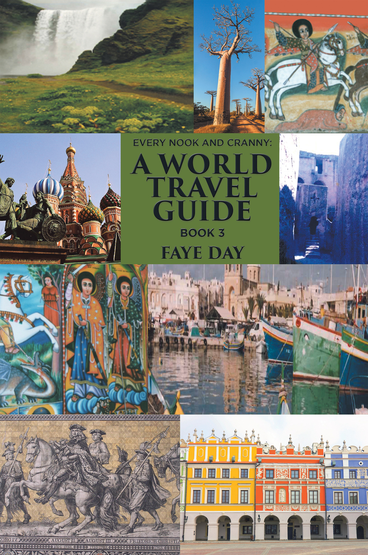 Every Nook and Cranny a World Travel Guide by Faye picture