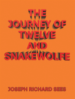 The Journey of Twelve and Snakewolfe