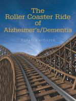 The Roller Coaster Ride of Alzheimer’S/Dementia
